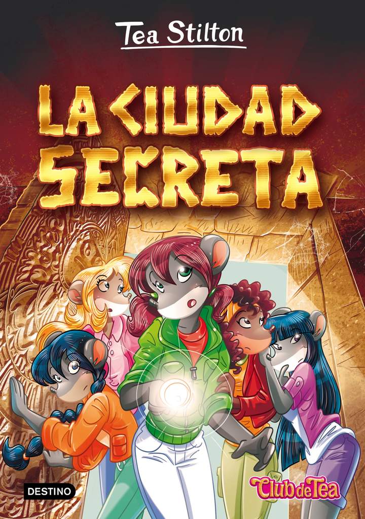 La ciudad secreta. Tea Stilton (Vol. 3) Imagen portada