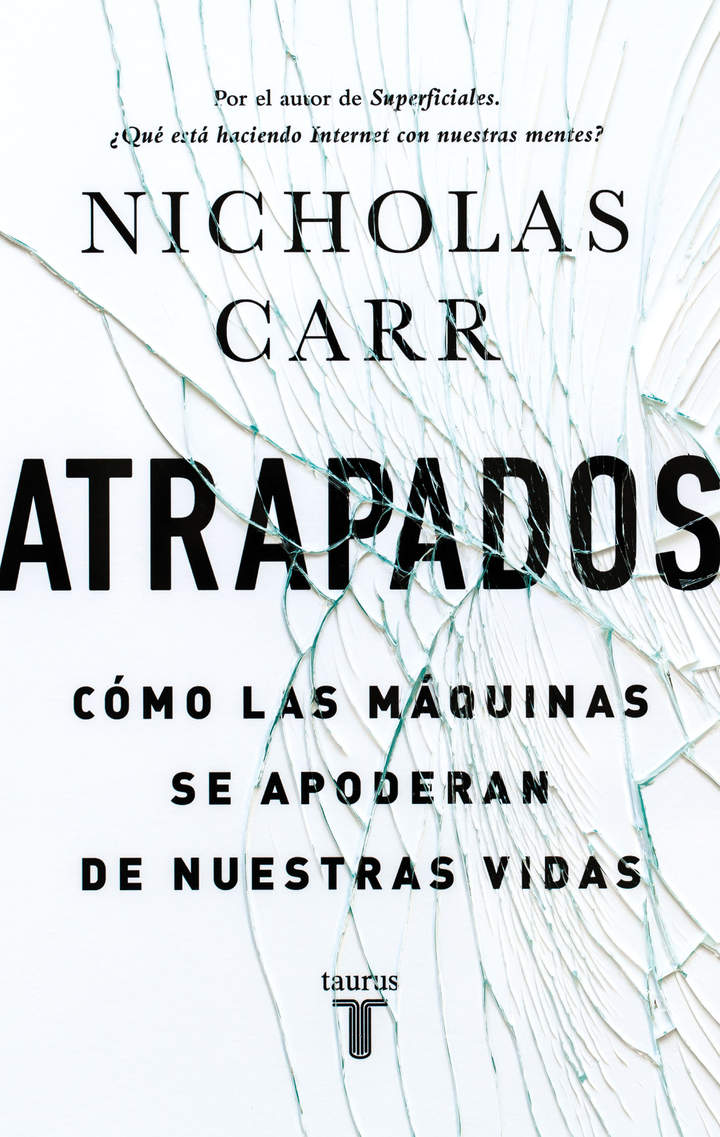 Atrapados. Cómo las máquinas se apoderan de nuestras vidas Imagen portada