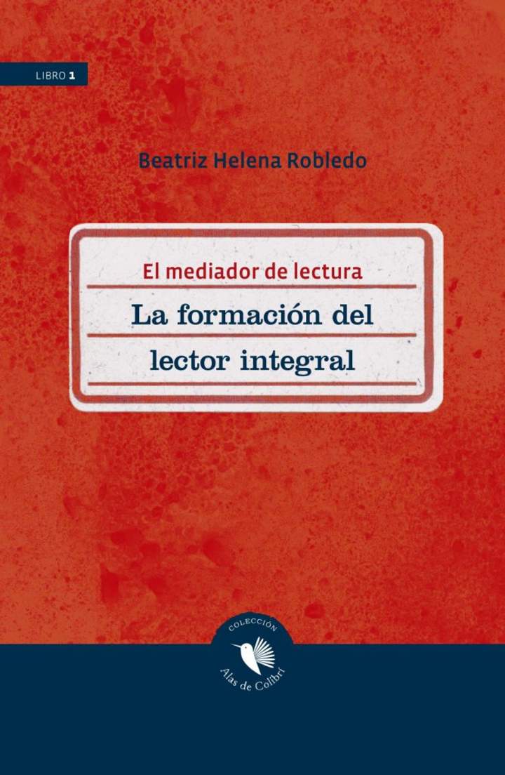 El mediador de lectura. La formación del lector integral Imagen portada