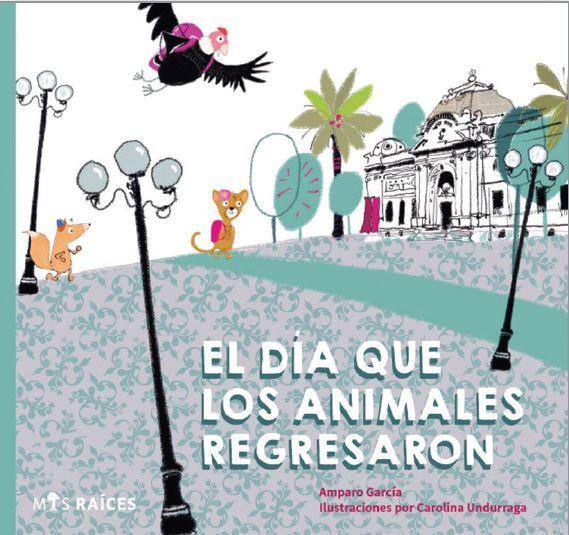 El día que los animales regresaron