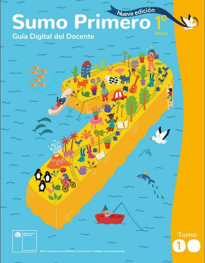 Sumo Primero 1° Básico, Mineduc, Guía Didáctica Docente Tomo 1. Edición 2025