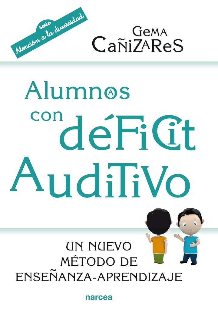 Alumnos con déficit auditivo. Un nuevo método de enseñanza-aprendizaje Imagen portada